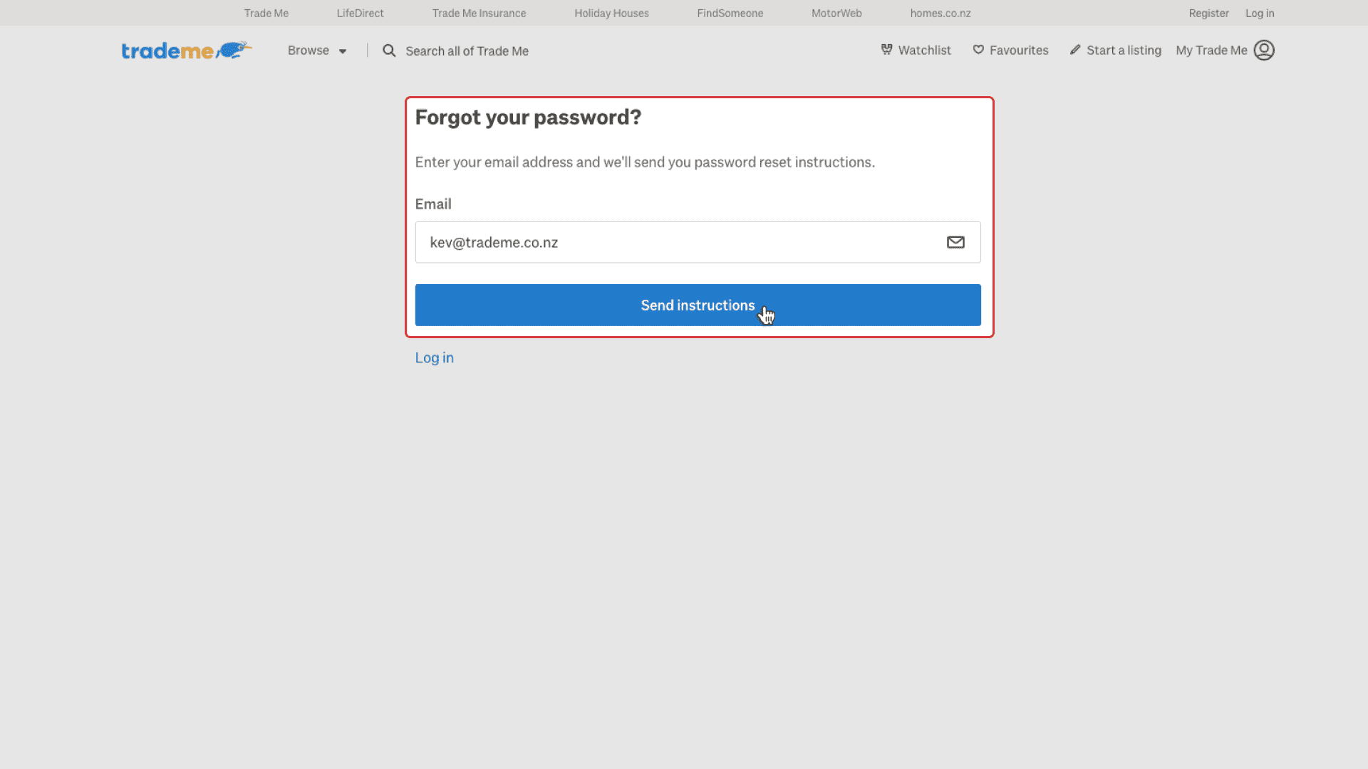 On the page titled 'Forgot your password?', enter your email address in the text field labelled 'Email'. The 'Send instructions' button is directly below this. You can also select 'Enter' or 'Return' on your keyboard to submit.